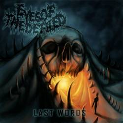 Eyes Of The Defiled : Last Words